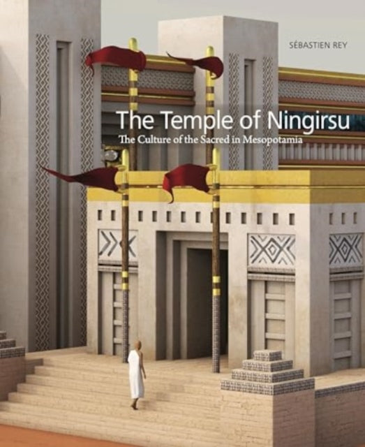 Book cover of: Temple of Ningirsu. By: Sébastien Rey