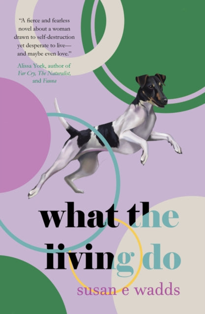 What the Living Do 9781646034093 Susan E. Wadds