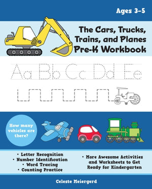 Cars, Trucks, Trains, and Planes Pre-K Workbook