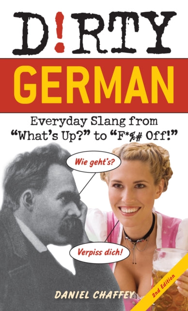 Book cover of: Dirty German: Second Edition. By: Daniel Chaffey