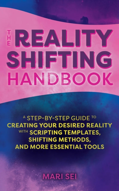 Book cover of: Reality Shifting Handbook. By: Mari Lauren
