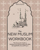 Book cover of: New Muslim Workbook. By: Bisma Parvez