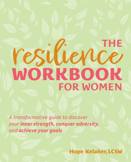 Book cover of: Resilience Workbook for Women. By: Hope Kelaher