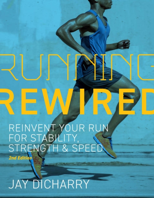Book cover of: Running Rewired. By: Jay Dicharry