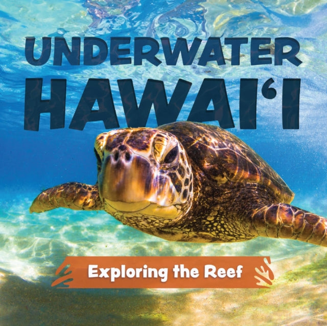 Book cover of: Underwater Hawai'i: Exploring the Reef. By: Keith Riegert