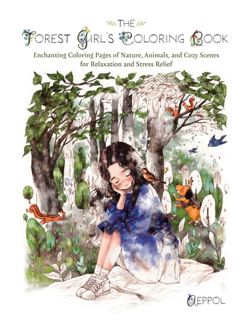 Book cover of: Forest Girl's Coloring Book. By: Aeppol