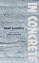 Book cover of: In Concrete. By: Anne Garréta