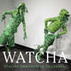 Book cover of: Watcha. By: Stalina Villarreal