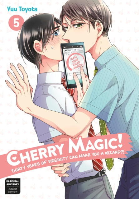 Book cover of: Cherry Magic! Thirty Years of Virginity Can Make You a Wizard?! 5. By: Yuu Toyota