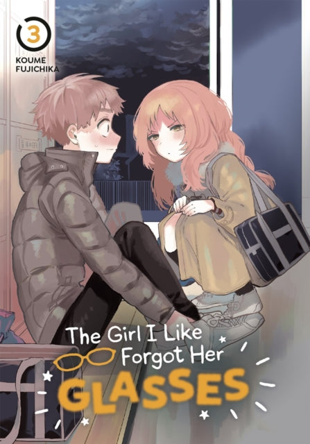 Book cover of: Girl I Like Forgot Her Glasses 03. By: Koume Fujichika
