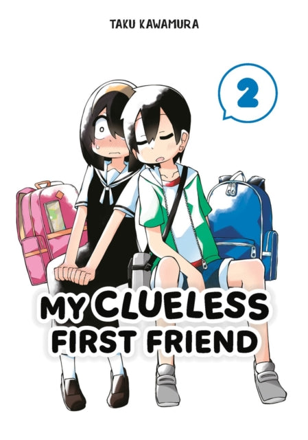 Book cover of: My Clueless First Friend 02. By: Taku Kawamura