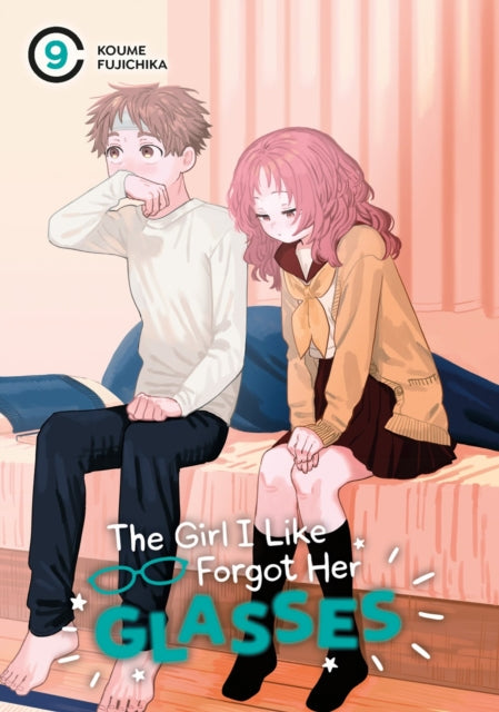 Book cover of: Girl I Like Forgot Her Glasses 09. By: Koume Fujichika