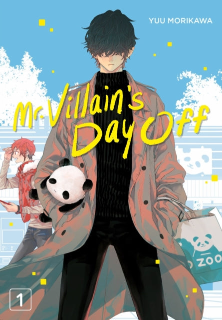 Book cover of: Mr. Villain's Day Off 01. By: Yuu Morikawa