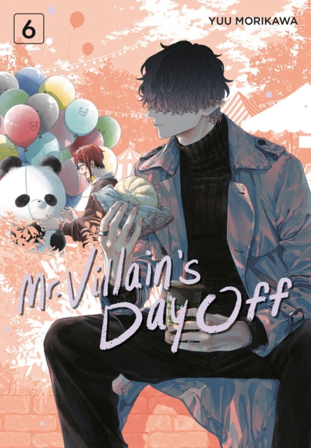 Book cover of: Mr. Villain's Day Off 06. By: Yuu Morikawa