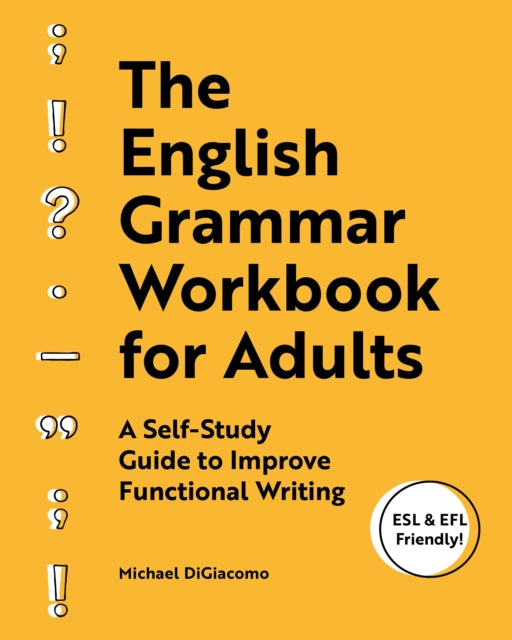 Book cover of: English Grammar Workbook for Adults. By: Michael DiGiacomo