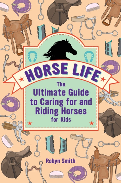Book cover of: Horse Life. By: Robyn Smith