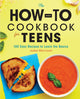 Book cover of: How-To Cookbook for Teens