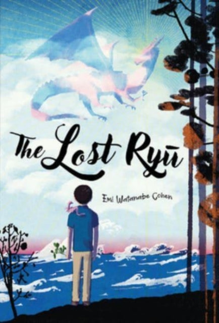 Book cover of: Lost Ryu. By: Emi Watanabe Cohen