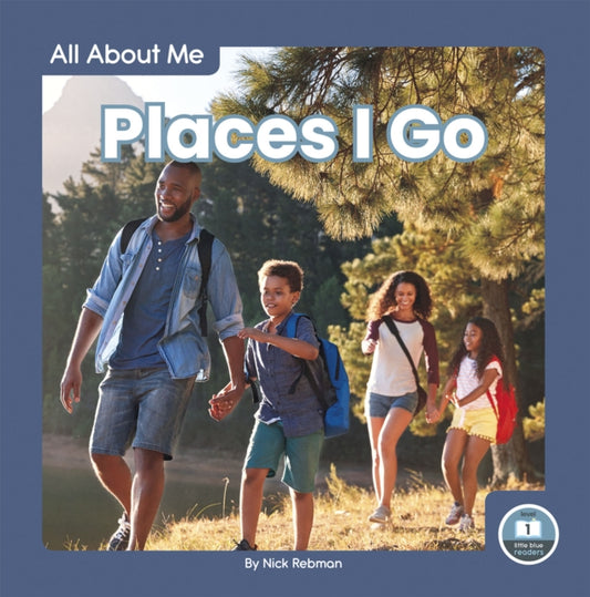 Book cover of: Places I Go. By: Nick Rebman