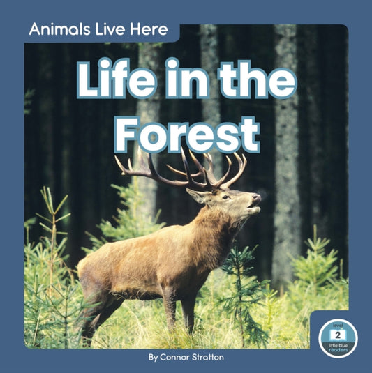 Book cover of: Life in the Forest. By: Connor Stratton