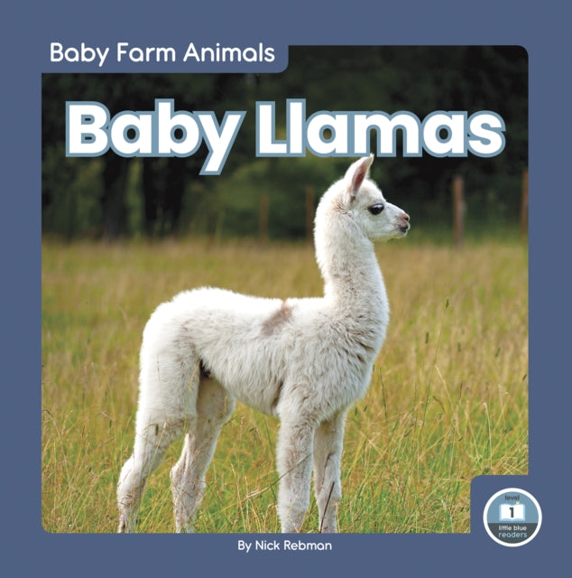 Book cover of: Baby Llamas. By: Nick Rebman