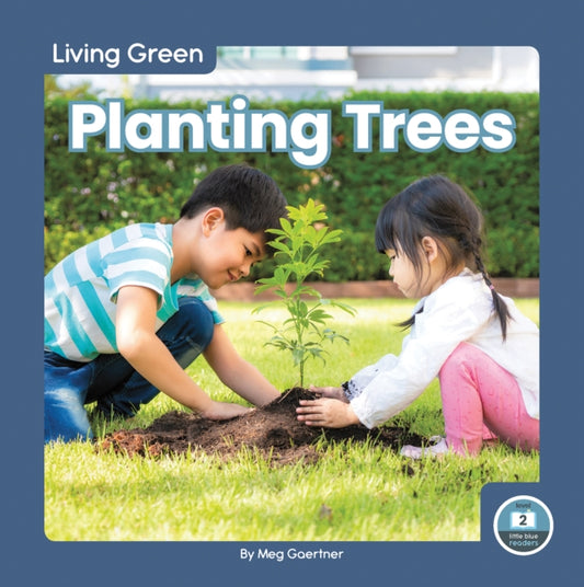 Book cover of: Planting Trees. By: Meg Gaertner