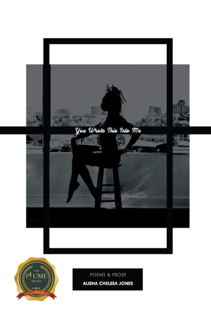 Book cover of: You Wrote This Into Me
