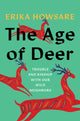 Book cover of: Age of Deer. By: Erika Howsare