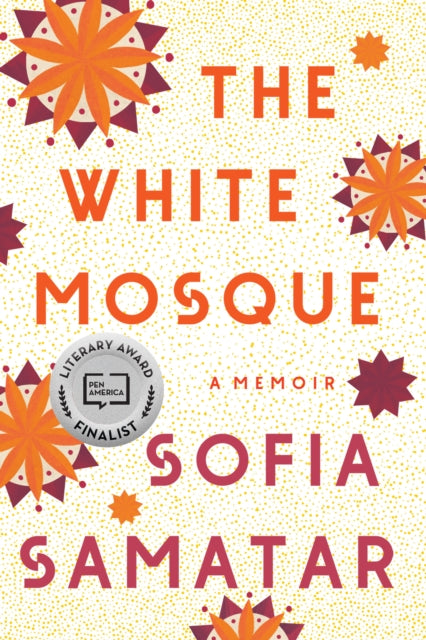 Book cover of: White Mosque. By: Sofia Samatar