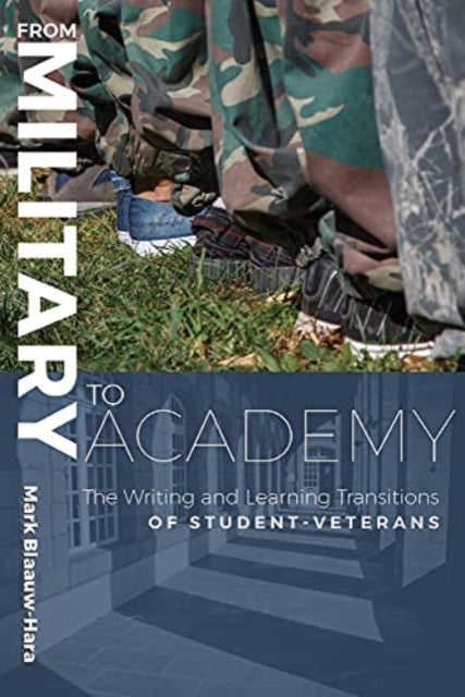 Book cover of: From Military to Academy. By: Mark Blaauw-Hara
