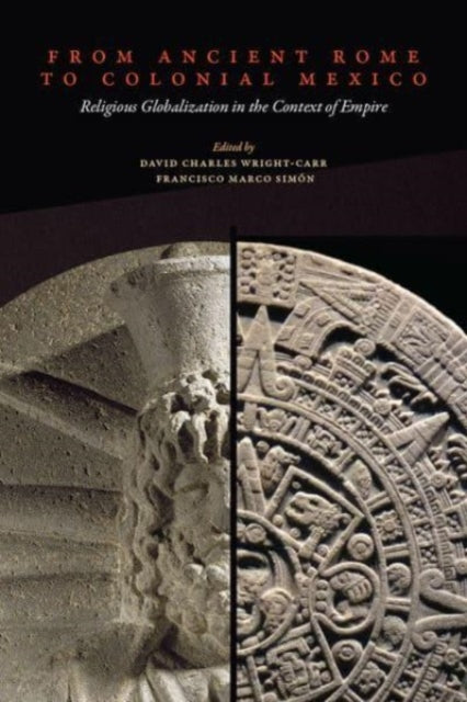 Book cover of: From Ancient Rome to Colonial Mexico. By: David Charles Wright Carr