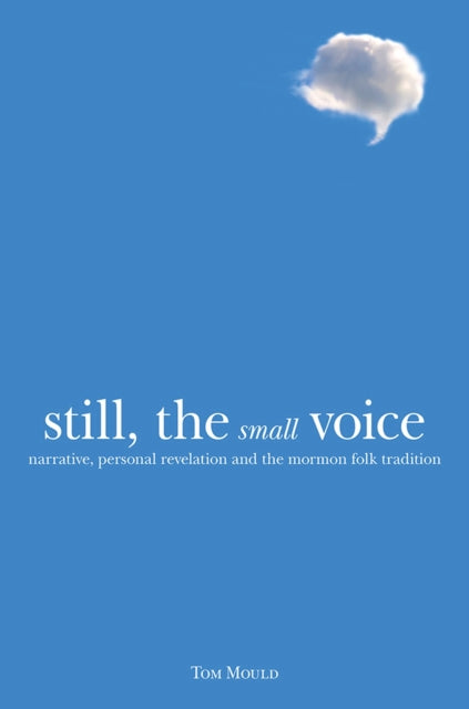 Book cover of: Still, the Small Voice. By: Tom Mould