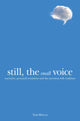 Book cover of: Still, the Small Voice. By: Tom Mould