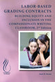 Book cover of: Labor-Based Grading Contracts. By: Asao B. Inoue