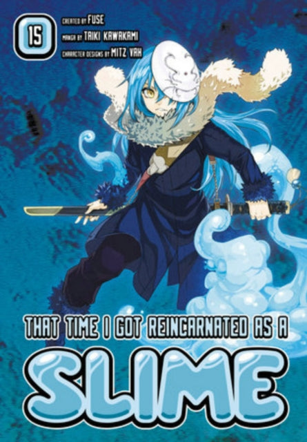 Book cover of: That Time I Got Reincarnated as a Slime 15. By: 伏瀬