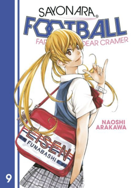 Book cover of: Sayonara, Football 9. By: Naoshi Arakawa