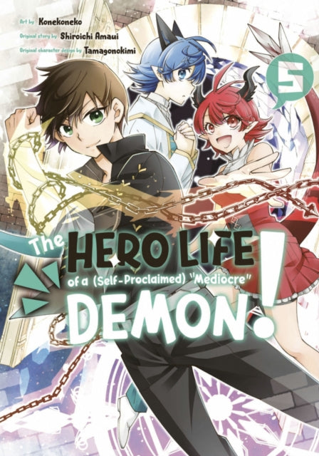 Book cover of: Hero Life of a (Self-Proclaimed) Mediocre Demon! 5. By: Shiroichi Amaui