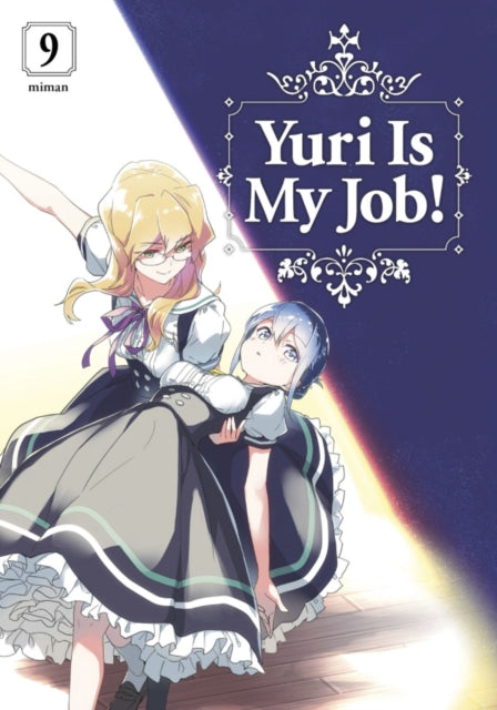 Book cover of: Yuri Is My Job! 9. By: Miman