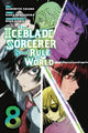 Book cover of: Iceblade Sorcerer Shall Rule the World 8. By: Norihito Sasaki