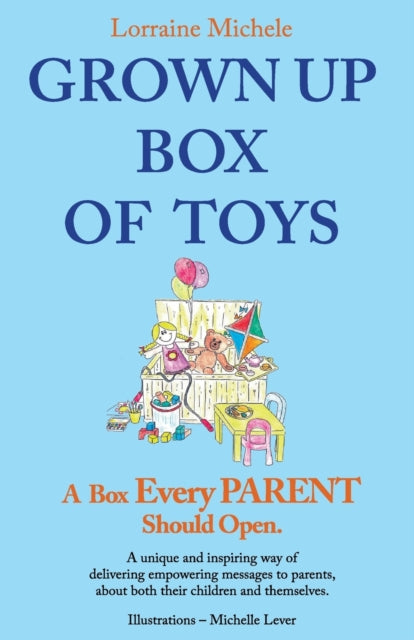 Book cover of: Grown Up Box of Toys. By: Lorraine Michele