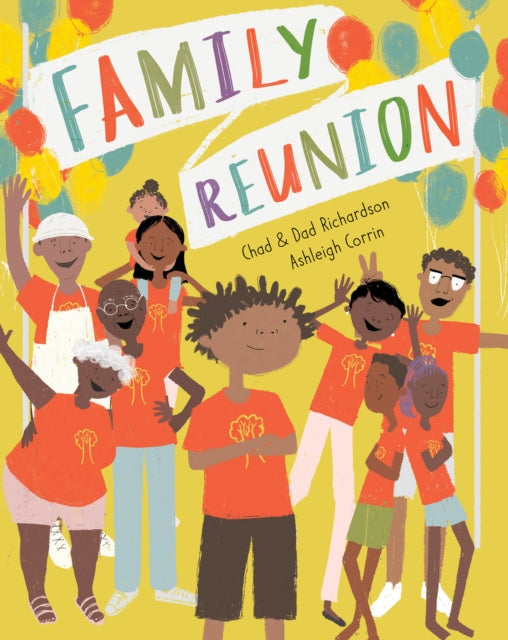 Book cover of: Family Reunion. By: Chad and Dad Richardson