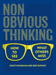 Book cover of: Non-Obvious Thinking. By: Rohit Bhargava