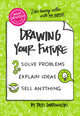 Book cover of: Non-Obvious Guide to Drawing Your Future. By: Patti Dobrowki