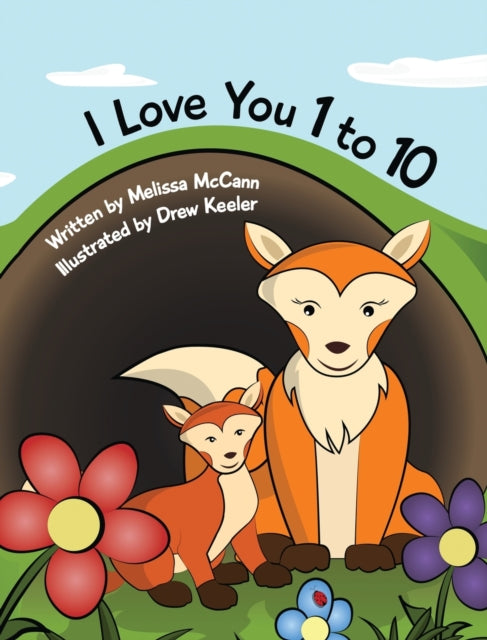 Book cover of: I Love You 1 to 10. By: Melissa McCann