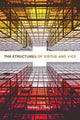 Book cover of: Structures of Virtue and Vice. By: Daniel J. Daly