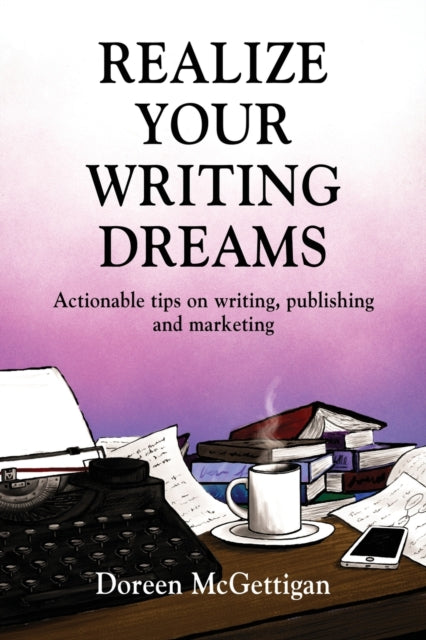 Book cover of: Realize Your Writing Dreams