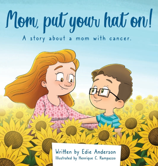 Book cover of: Mom, put your hat on!. By: Edie Anderson