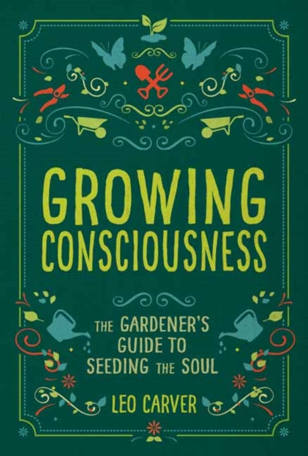 Book cover of: Growing Consciousness. By: Leo Carver