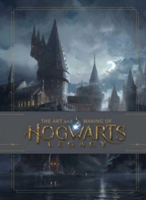 Book cover of: Art and Making of Hogwarts Legacy
