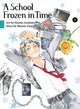 Book cover of: School Frozen in Time 4. By: Naoshi Arakawa
